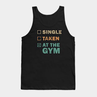 Single Taken at the Gym Tank Top